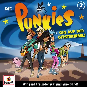 Folge 3: Gig auf der Geisterinsel! by Die Punkies