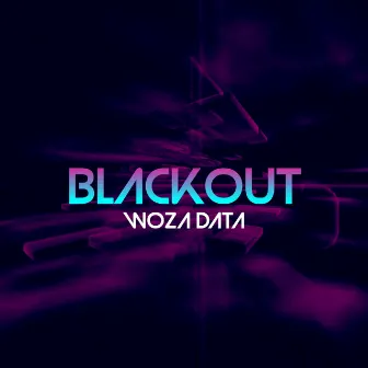 Black Out by Woza Data