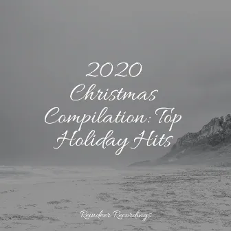 2020 Christmas Compilation: Top Holiday Hits by Christmas Carols Consort