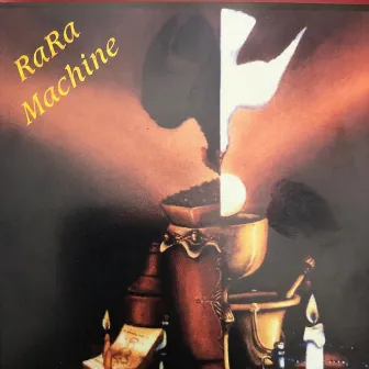 Rara Machine by Rara Machine