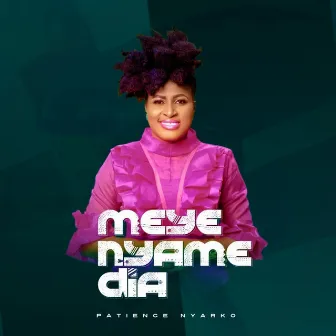 MEYE NAME DIA by Patience Nyarko