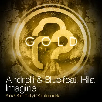 Imagine by Andrelli & Blue