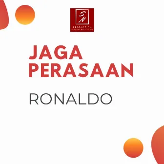 Jaga Perasaan by Ronaldo