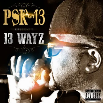 13 Wayz by PSK-13