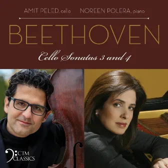 Beethoven Cello Sonatas 3 and 4 by Amit Peled