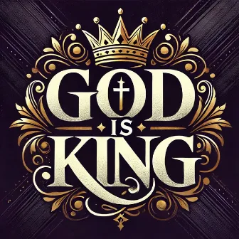 God Is King by Akashic Monk