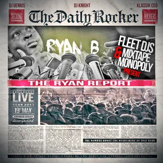 The Ryan Report by Ryan B.eezy