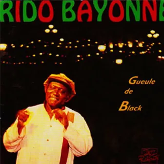 Gueule de Black by Rido Bayonne