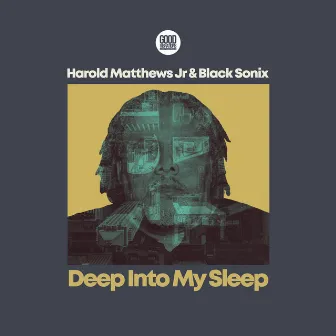 Deep Into My Sleep by Black Sonix