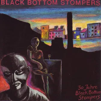 30 Jahre Black Bottom Stompers by Black Bottom Stompers