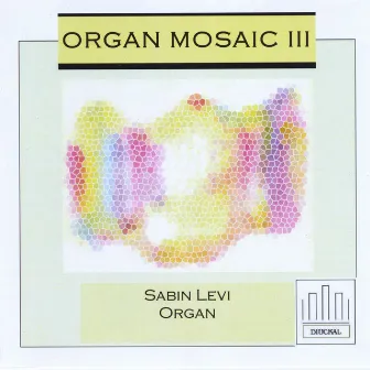 Organ Mosaic III by Sabin Levi