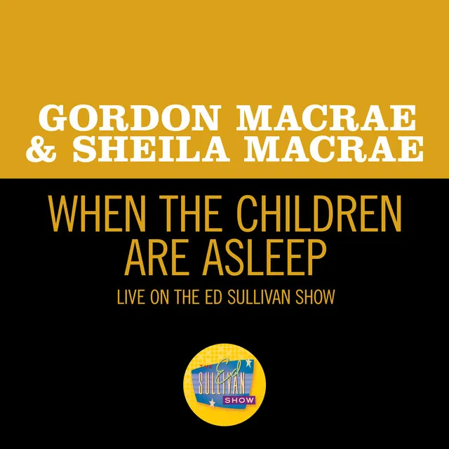 When The Children Are Asleep - Live On The Ed Sullivan Show, July 31, 1960