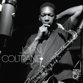 Triple Best Of by John Coltrane