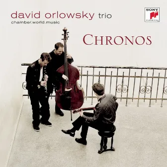 Chronos by David Orlowsky Trio