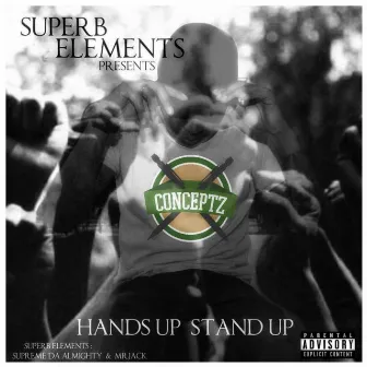 Hands Up, Stand Up by Conceptz