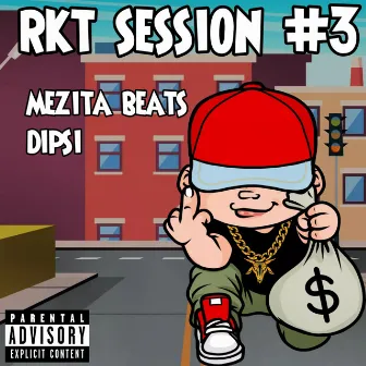 Rkt session #3 by Dipsi