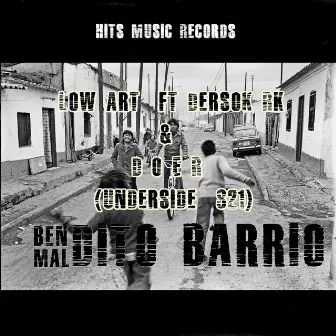 Bendito Maldito Barrio by Low Art