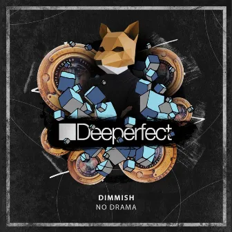 No Drama by Dimmish