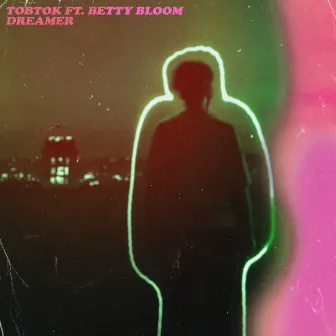 Dreamer (feat. Betty Bloom) by Betty Bloom