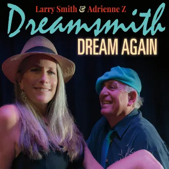 Dreamsmith Dream Again by Larry Smith