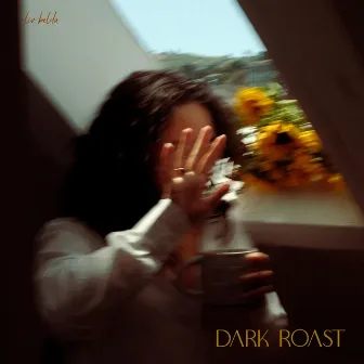 Dark Roast by Liv Belda