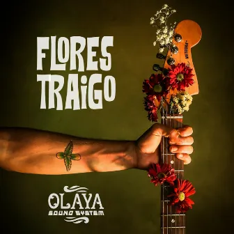 Flores Traigo by Olaya Sound System