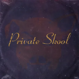 Private Skool by We Are PIGS