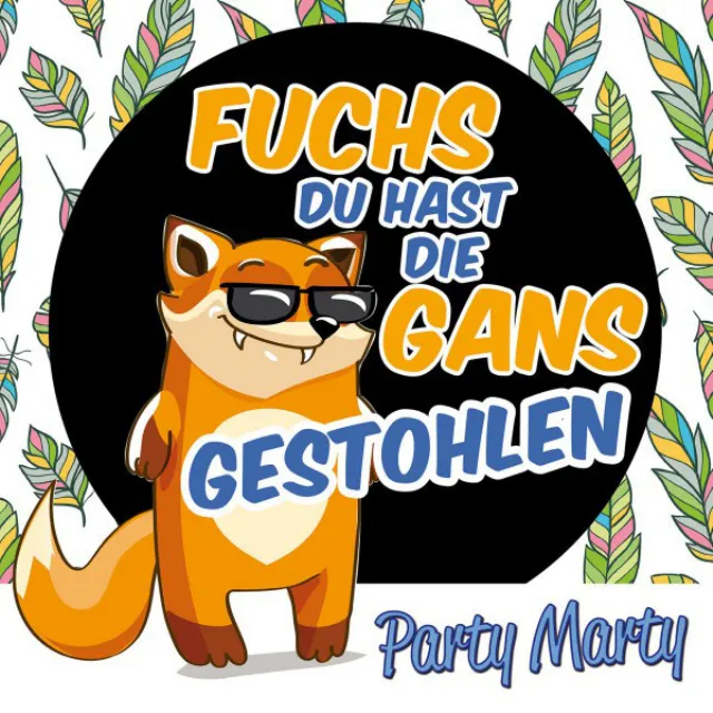 Fuchs Du hast die Gans gestohlen