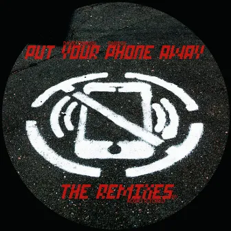 Put Your Phone Away Remixes by Gabros