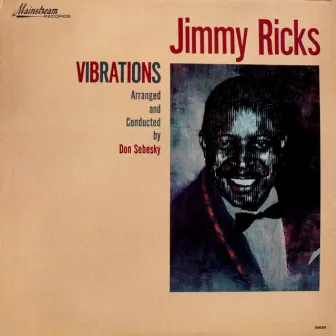 Vibrations by Jimmy Ricks