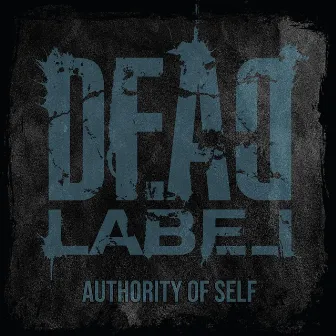 Authority of Self by Dead Label