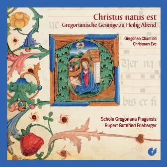 Christus natus est: Gregorian Chant on Christmas Eve at the Premonstratensians by Rupert Gottfried Frieberger