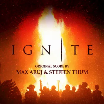 Ignite (Original Score) by Max Aruj