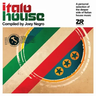 Italo House compiled by Joey Negro by Joey Negro