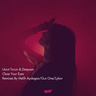 Close Your Eyes (Remixes) by Umut Torun