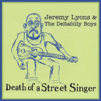 Death Of A Street Singer by Jeremy Lyons