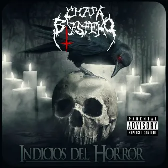 Indicios del Horror by Chapa Blasfemo