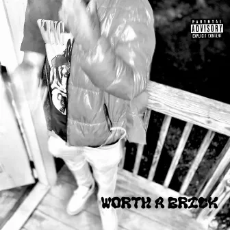 Worth A Brick by Khi