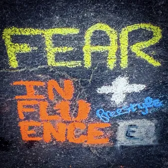 Fear + Influence Freestyle by LINC