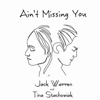 Ain't Missing You by Tina Stachowiak