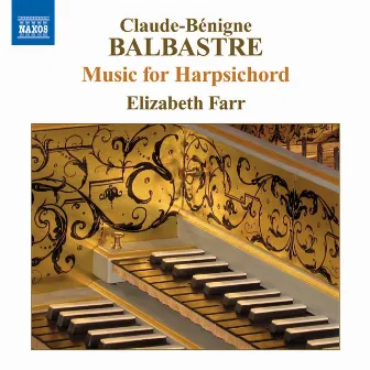 Balbastre, C.-B.: Music for Harpsichord by Elizabeth Farr