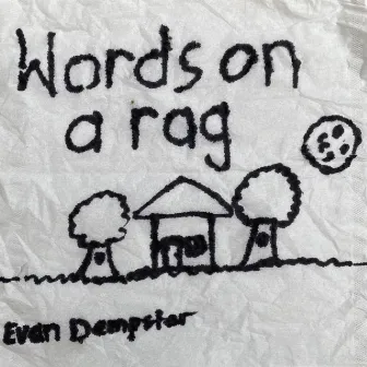 Words on a Rag by Evan Dempster