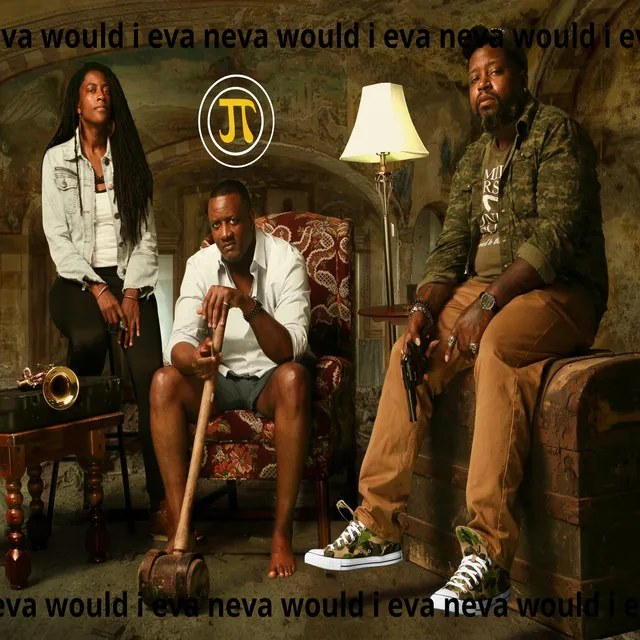 Neva Would I Eva - LJ1S Productions Remix