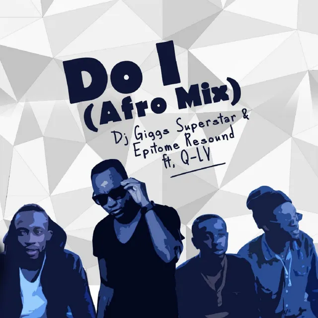 Do I - Afro Mix