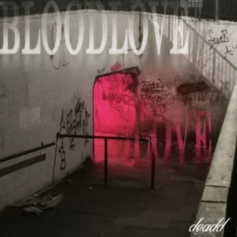 Bloodlove by DEADD