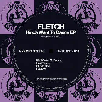 Kinda Want To Dance EP by FLETCH