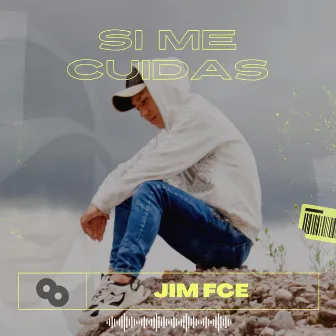 Si Me Cuidas by jim fce