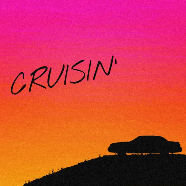 Cruisin'