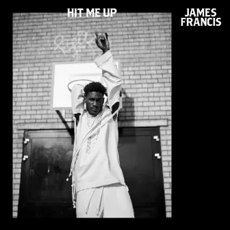 Hit Me Up by James Francis