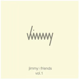 Jimmy X Friends, Vol. 1 by Jimmy